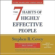 The 7 Habits of Highly Effective People The 7 Habits of Highly Effective People